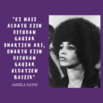 TOPALEKU DIGITALA: ANGELA DAVIS